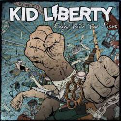 Kid Liberty : Fight with Your Fists